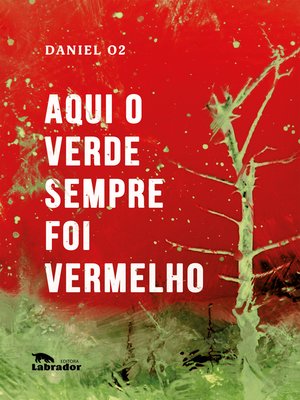 cover image of Aqui o verde sempre foi vermelho